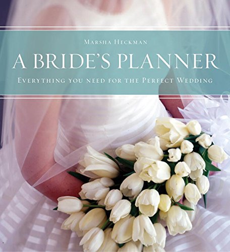 A Bride's Planner: Organizer, Journal, Wedding Keepsake