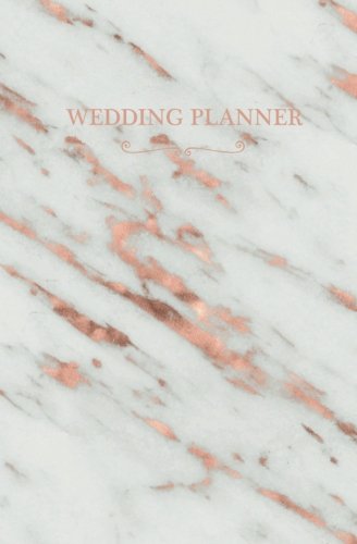 Wedding Planner: Rose Gold Wedding Planning Notebook